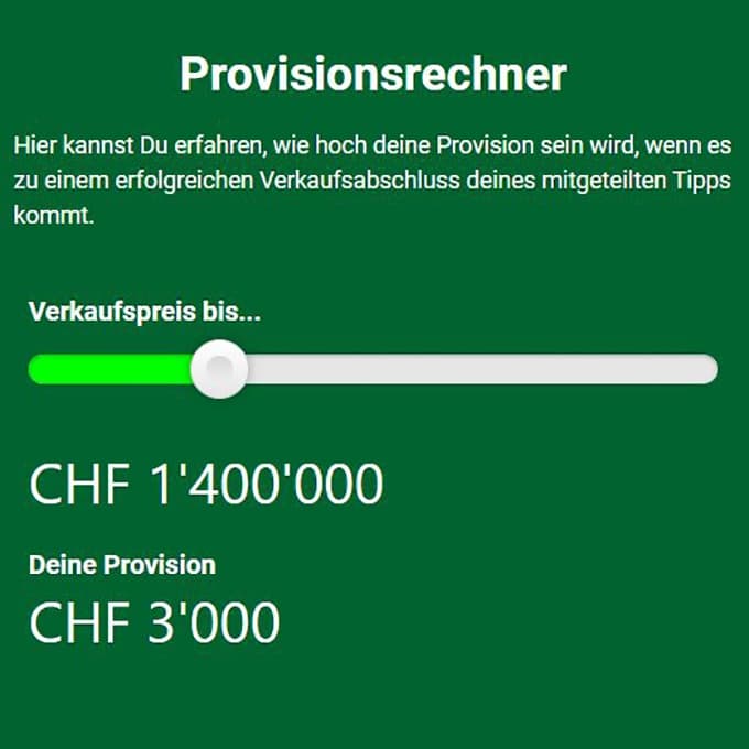 Mindestens CHF 1'100.- pro Immo-Verkaufstipp verdienen!