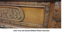 Alte Antike True mit Deckel  Aus dem Hause Möbel Pfister  True  m