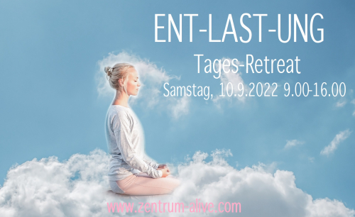 ENT-LAST-UNG Tages-Retreat 10.09.2022