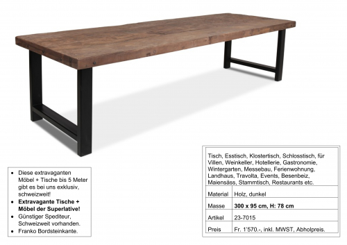 Tisch, massiv Holz, mit Metall Fuss, 300 x 95 cm, H: 78 cm  