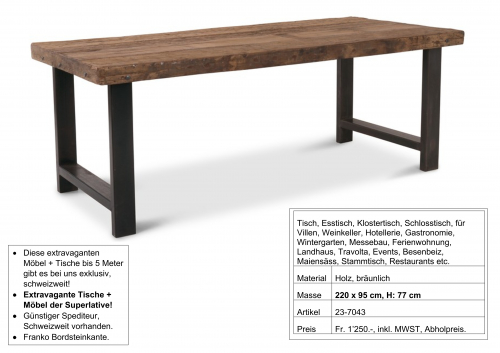 Tisch, massiv Holz, mit Metall Fuss, 220 x 95 cm, H: 77 cm