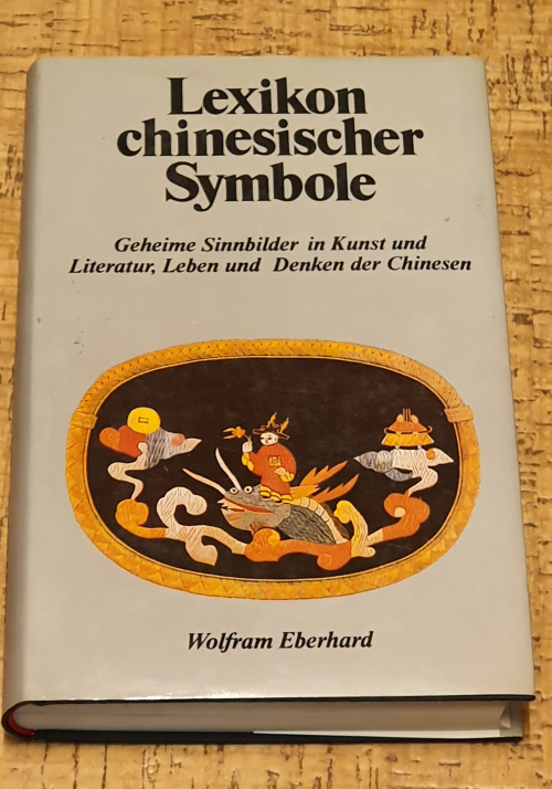Lexikon Chinesische Symbole von Wolfram Eberhard.