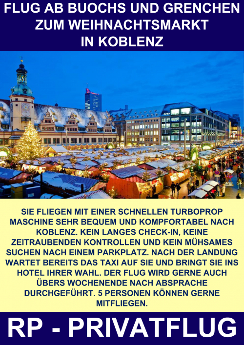 SWISS PRIVATE FLYING FLIEGT ZUM WEIHNACHTSMARKT NACH KOBLENZ 